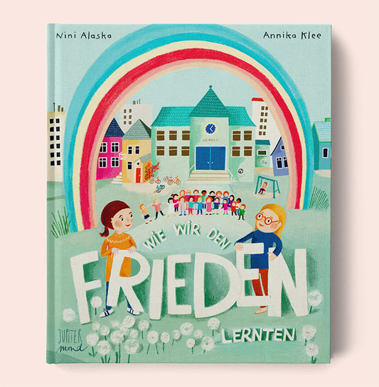 „Wie wir den Frieden lernten“