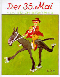 Der 35. Mai - Erich Kästner